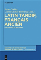Oscar Daniel Brauer, Ann Carlier, Anne Carlier, Osca Daniel Brauer, Guillot-Barbance, Guillot-Barbance... - Latin tardif, français ancien