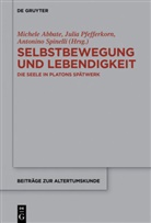 Michele Abbate, Juli Pfefferkorn, Julia Pfefferkorn, Antonino Spinelli - Selbstbewegung und Lebendigkeit