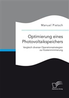 Manuel Pietsch - Optimierung eines Photovoltaikspeichers. Vergleich diverser Operationsstrategien zur Kostenminimierung