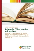 Marcos Nogueira dos Santos - Educação Física e Ações Afirmativas