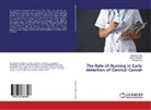 Atef Darwish, Howied Fouly, Howieda Fouly, Marily Stringer, Marilyn Stringer - The Role of Nursing in Early detection of Cervical Cancer