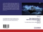 Ayman Akkoush, Karee Khalil, Kareem Khalil - New Approaches in Maritime Transportation Safety