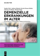 Sandr Dick, Sandra Dick, Sandra (Dr. rer. nat Dick, Sandra (Dr. rer. nat) Dick, Andrea Häusler, Andreas Häusler... - Demenzielle Erkrankungen im Alter