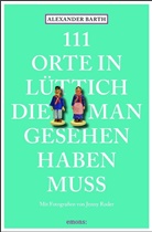 Alexande Barth, Alexander Barth, Jenny Roder - 111 Orte in Lüttich, die man gesehen haben muss