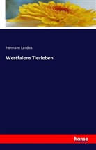 Hermann Landois - Westfalens Tierleben