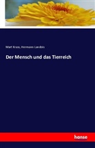 Mar Krass, Mart Krass, Hermann Landois - Der Mensch und das Tierreich