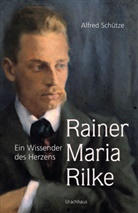 Alfred Schütze - Rainer Maria Rilke
