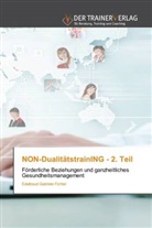 Edeltraud Gabriele Fichtel - NON-DualitätstrainING - 2. Teil