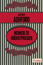 Jeffrey Ashford - Meineid zu Höchstpreisen