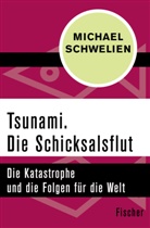 Michael Schwelien - Tsunami. Die Schicksalsflut