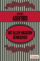 Jeffrey Ashford - Mit allen Wassern gewaschen