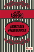 Jeffrey Ashford - Augenzeugen müssen blind sein