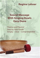Regina Lahner - Sound Massage With Singing Bowls
