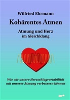 Wilfried Ehrmann - Kohärentes Atmen
