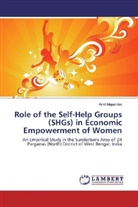 AMIT MAJUMDER - Role of the Self-Help Groups (SHGs) in Economic Empowerment of Women