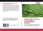 Iván S Navarro C, Iván S. Navarro C., Tania Marcel Saenz Landinez, Tania Marcela Saenz Landinez - Diseño estructural de una vivienda ecoamigable en guadua