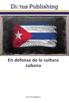 Yoiner Díaz Rodríguez - En defensa de la cultura cubana