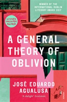 Jose E. Agualusa, Jose Eduardo Agualusa, José Eduardo Agualusa - A General Theory of Oblivion