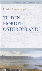 Louise Arner Boyd - Zu den Fjorden Ostgrönlands