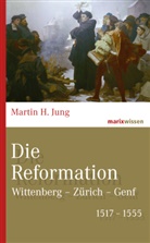 Martin H Jung, Martin H. Jung - Die Reformation