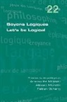 Amirouche Moktefi, Alessio Moretti, Fabien Schang - Soyons Logiques. Let's be Logical
