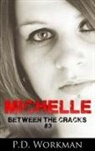 P D Workman, P. D. Workman - Michelle