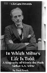 Brody Paul - In Which Milne's Life Is Told