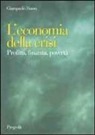 Giampaolo Busso - L'economia della crisi. Profitti, finanza, povertà