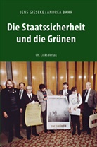 Andrea Bahr, Jen Gieseke, Jens Gieseke - Die Staatssicherheit und die Grünen