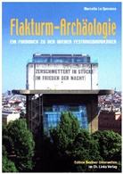 Marcello La Speranza, Marcello LaSperanza - Flakturm-Archäologie