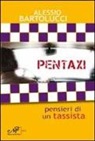 Alessio Bartolucci - Pentaxi. Pensieri di un tassista