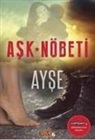 Ayse - Ask Nöbeti