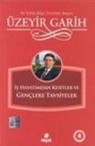 Üzeyir Garih - Is Hayatimdan Kesitler ve Genclere Tavsiyeler