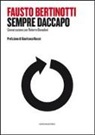 Fausto Bertinotti, Roberto Donadoni - Sempre daccapo. Conversazione con Roberto Donadoni