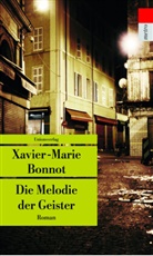 Xavier-Marie Bonnot - Die Melodie der Geister