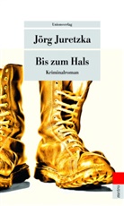 Jörg Juretzka - Bis zum Hals