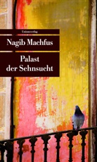 Nagib Machfus - Palast der Sehnsucht