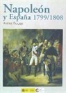 André Fugier - Napoleón y España, 1799-1808