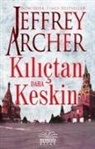 Jeffrey Archer - Kilictan Daha Keskin