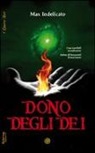 Max Indelicato - Dono degli Dei