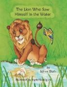 Idries Shah, Ingrid Rodriguez - The Lion Who Saw Himself in the Water