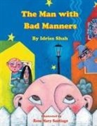 Idries Shah, Rose Mary Santiago - The Man with Bad Manners