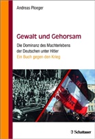 Andreas Ploeger - Gewalt und Gehorsam