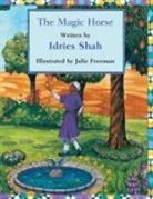 Idries Shah, Rose Mary Santiago - The Magic Horse