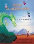 Idries Shah, Midori Mori, Robert Revels - Neem el medio niño