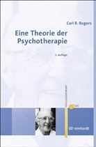 Carl R Rogers, Carl R. Rogers - Eine Theorie der Psychotherapie