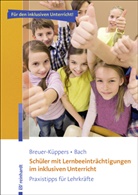 Rüdiger Bach, Petr Breuer-Küppers, Petra Breuer-Küppers - Schüler mit Lernbeeinträchtigungen im inklusiven Unterricht