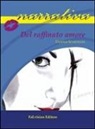 Danilo Scastiglia - Del raffinato amore
