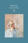 Brian Friel, Friel Brian - Brian Friel: Collected Plays - Volume 4