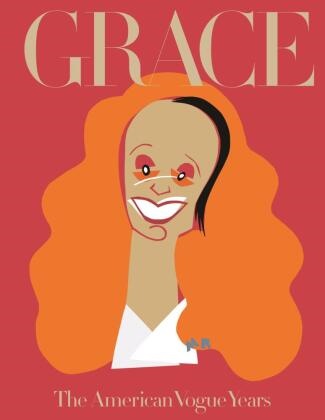 Grac Coddington, Grace Coddington,  Coddington Grace, Annie Leibovitz, Steve Meisel, Steven Meisel - Grace: The American Vogue Years